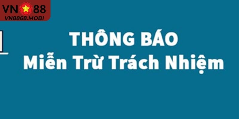 Miễn trừ trách nhiệm của nhà cái